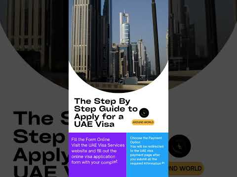 The Step By Step Guide to Apply for a UAE Visa