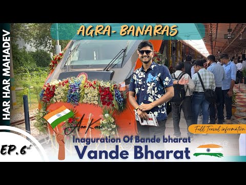 Vande Bharat 🇮🇳 Inauguration AGRA To BANARAS | Full Food review | Travel Vlog