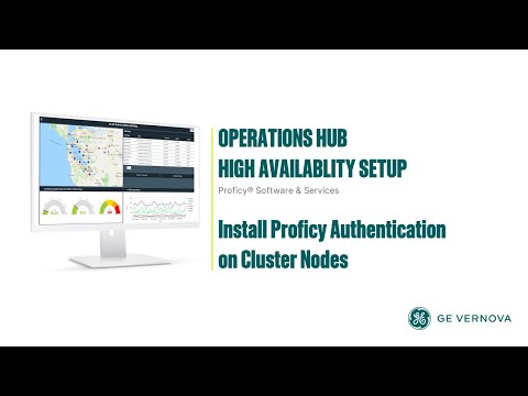 How to Install Proficy Authentication on Cluster Nodes for Operations Hub