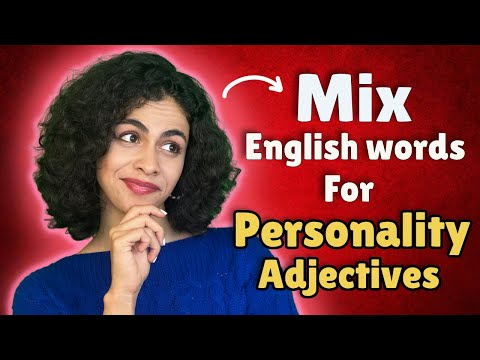 Let’s Blend English Words To Make Personality Adjectives!