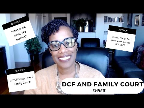 What you need to know about DCF and EX-PARTE