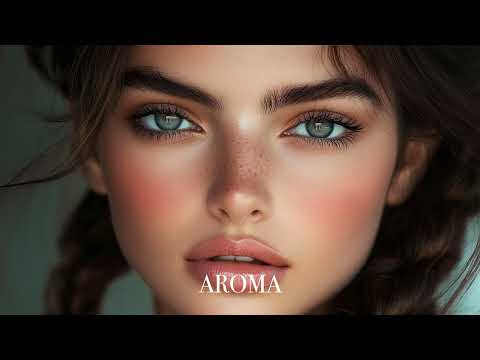 Top Mix Aroma Summer Mix 2025🌴 Deep Feelings Deep House Mix [AROMA Music 2025] [Remix Music]