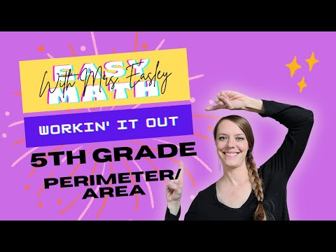 PERIMETER/AREA [5.4H] Problem Solving Strategies: Workin' It Out!!