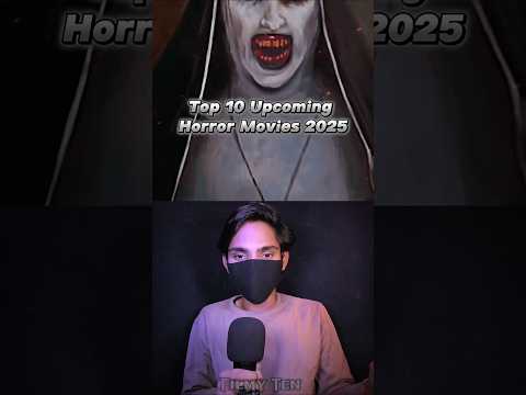 Top 10 Upcoming Horror Movies 2025🔥🥵 {New Horror Movie 2025} #shorts #horror