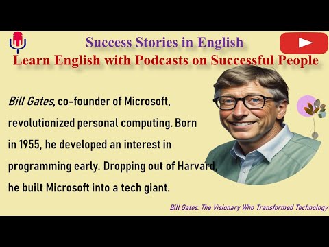 Learn English with Podcasts on Successful People | Biography of Bill Gates | Graded Reader