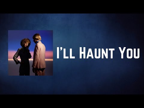 Tennis - I'll Haunt You (Lyrics)