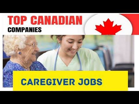 Canada's New caregivers pilot program 2025| 29 Employers currently Hiring now