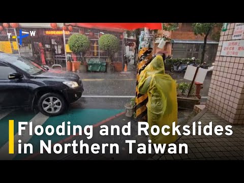 Heavy Rainfall Brings Flooding and Rockslides｜TaiwanPlus News