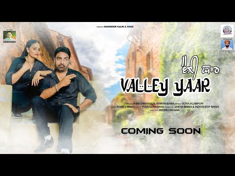 VALLEY YAAR (Official Teaser)Jassi Dhanaula Feat.Raman Bawa|Dalvir Behram| New punjabi Song 2024