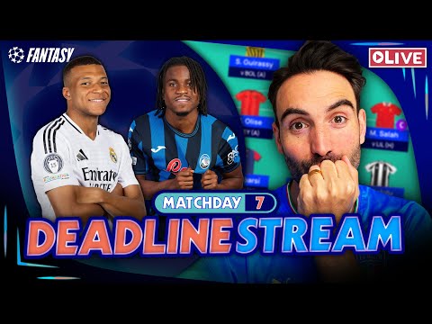 Champions League Fantasy | Mbappe IN | MD7 Deadline Stream | UEFA 24/25