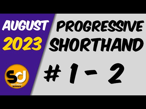 # 1 - 2 | 100 wpm | Progressive Shorthand | August 2023