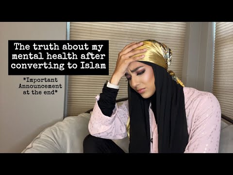 My Mental Health After Converting to Islam (New Convert/Revert)