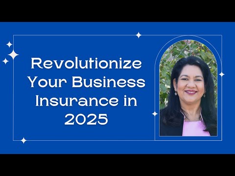 Revolutionize Your Business Insurance in 2025