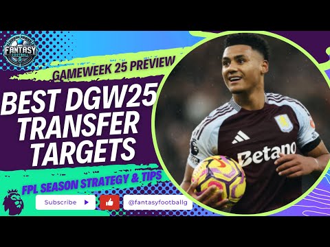 The Best FPL Double Gameweek 25 Transfer Targets | Fantasy Premier League Tips 2024/25