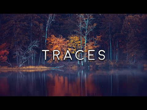 Traces | Beautiful Chill Mix