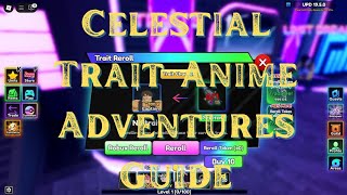 Roblox Celestial Trait Anime Adventures Guide Roblox