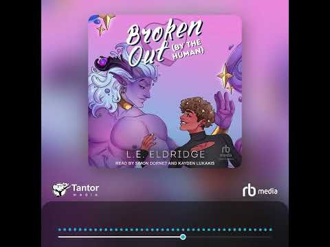 Audiobook Sample: Broken Out (By the Human)