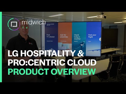 LG Hospitality Range & Pro:Centric Overview