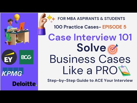 Ultimate Step-by-step Guide to Solve Case Interview 101 | User Engagement (UX) Case study | MBA Prep