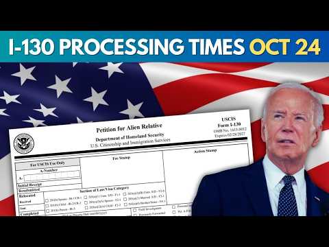 LATEST I130 Processing Time for October 2024 | US IMMIGRATION NEWS | USCIS