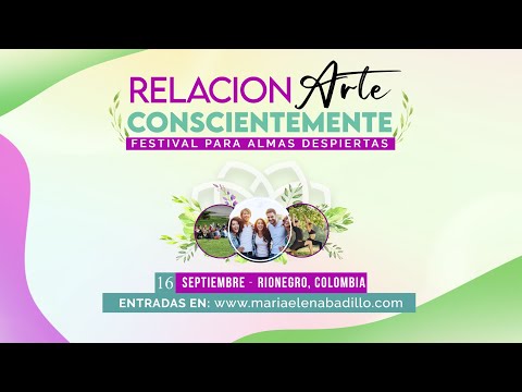 RELACIONARTE CONSCIENTEMENTE FESTIVAL | Psicóloga Maria Elena Badillo