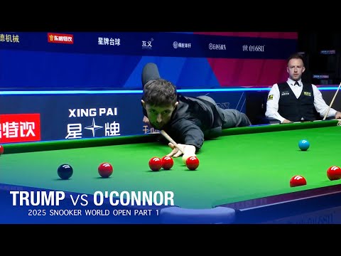 Judd Trump vs Joe O'Connor 2025 Snooker World Open Part 1