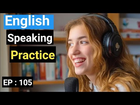 how to improve english speaking skills american accent Episode 105  learn english with podcast -Usa