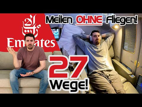 Emirates Meilen OHNE fliegen 🛋️ 27 Möglichkeiten die dich in die First Class bringen!