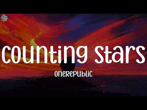 Counting Stars - OneRepublic Lyrics  Wiz Khalifa, King Sis, Gym Class Heroes,Mix Lyrics