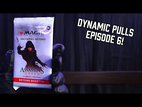 Dynamic Pulls Episode 6: Assassin's Creed MTG Edition!