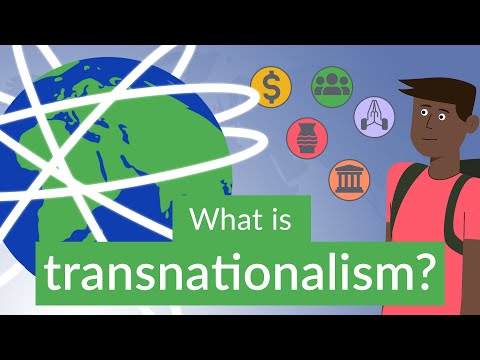 What is Transnationalism? And What are Transnational Practices?