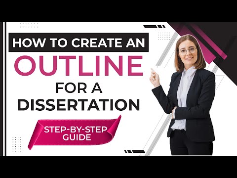 How to Create an Outline for a Dissertation | Step-by-Step Guide