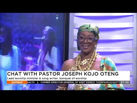 Chat With Pastor Joseph Kojo Oteng: Lead worship minister and song writer, banquet of worship