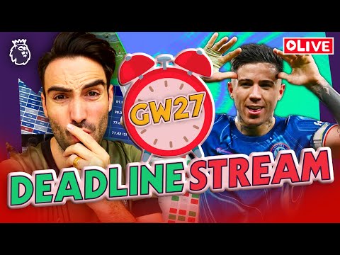 ENZO IN | PALMER CAPTAIN? | GW27 DEADLINE STREAM | Q&A | GAMEWEEK 27 FPL | FANTASY PREMIER LEAGUE