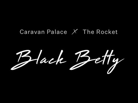 Caravan Palace x The Rocket - Black Betty (Dance video)