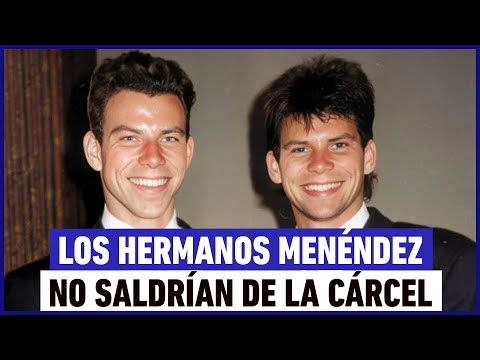 Los hermanos Menéndez no saldrían de la cárcel