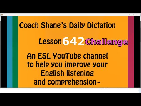 Daily Dictation #642 CHALLENGE – Study English Listening with Coach Shane and Let’s Master English