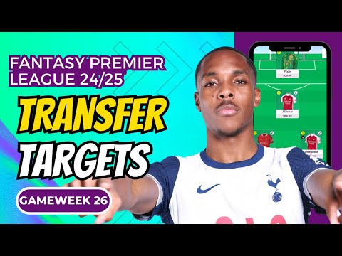 FPL GAMEWEEK 26 TARGETS | FANTASY PREMIER LEAGUE 2024 25 TIPS   FANTASY FOOTBALL