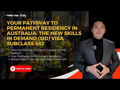 Your Pathway to Permanent Residency in Australia: The New Skills in Demand (SID) Visa subclass 482