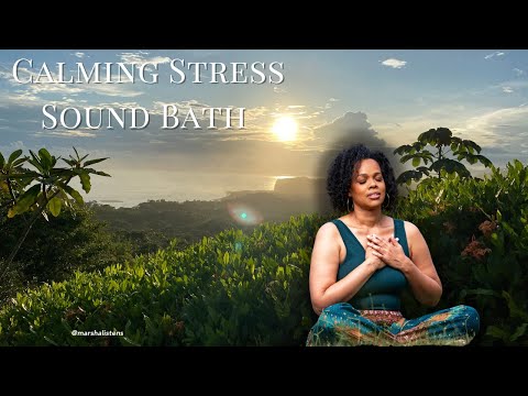 Calming Stress Sound Bath: Relex Your Nervous System