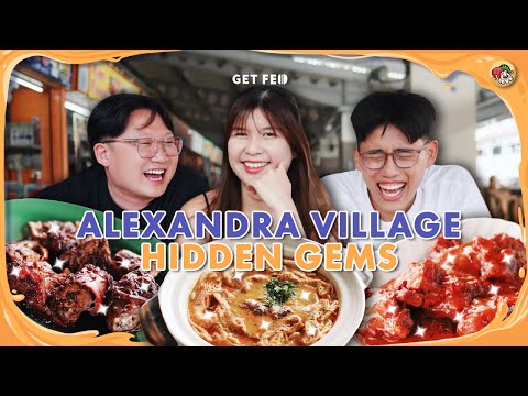 Top 5 Foods to Eat at Alexandra Village! | Get Fed Ep 33