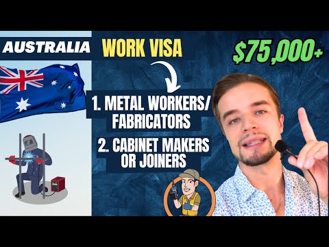 Australia Work Visa Sponsorship: Metal worker & Fabricator AND Cabinet Maker or Joiner -$75k+ Salary