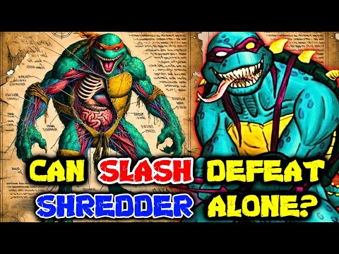 Slash Anatomy (TMNT) Explored – Is He More Powerful Than Shredder Too? Wolverine Like Healing? More!