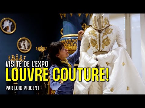 LOUVRE COUTURE! THE ULTIMATE FASHION EXHIBITION EXPLAINED BY THE DESIGNERS! By Loïc Prigent