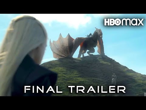 HOUSE OF THE DRAGON - New Final Trailer (2022) | Game of Thrones Prequel