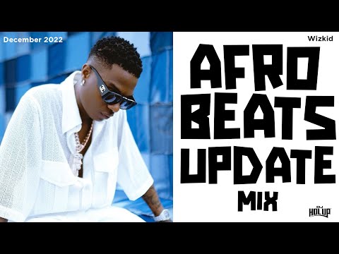 Afrobeats December 2022 Mix | New Songs | Afrobeat 2022 | Ft Wizkid Asake Seyi Vibez Fireboy DML