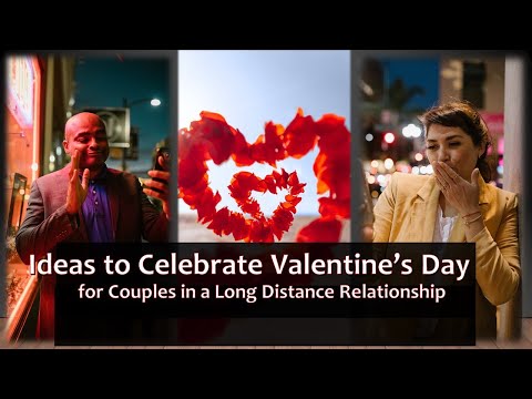 FUN AND CREATIVE Valentine's Day Ideas for Couples in a Long Distance Relationship (LDR)