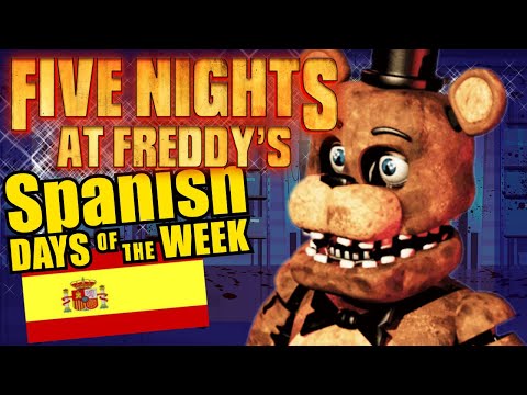 Five Nights at Freddys FNAF Teaching the Days of the Week in Spanish Educational Language Video for