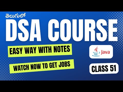 Data Structures and Algorithms in Java | DSA Full Course CLASS 51