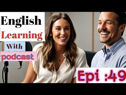 English Learning Podcast Conversation Episode 49 | English | Podcast To Improve English Listening